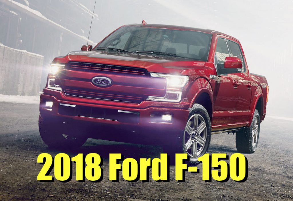 2018 Ford F 150 Is Officially Here With A Diesel 10 Speed New