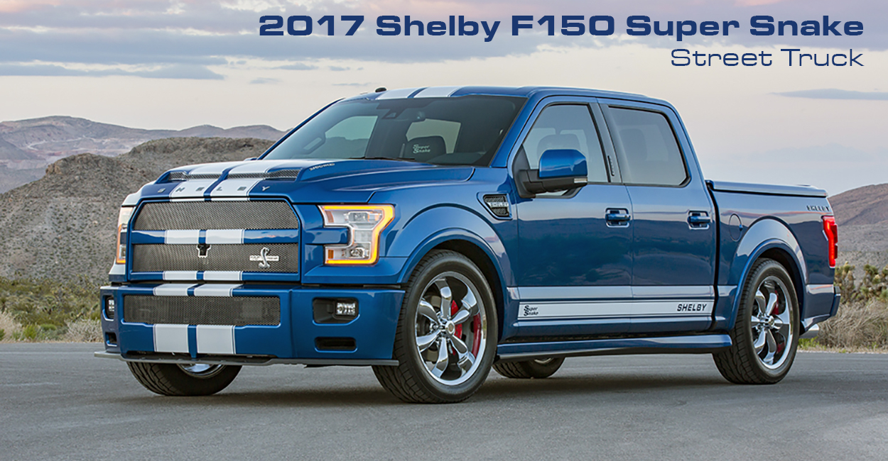2017-ford-f150-shelby-super-snake - The Fast Lane Truck